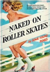 Some Young Punks Naked On Roller Skates 2015